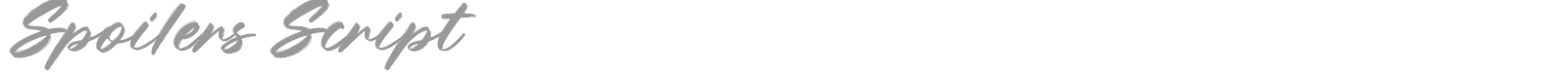 Spoilers Script font preview
